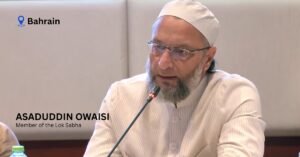 What Did Asaduddin Owaisi Say in Bahrain About Pakistan and Terrorism